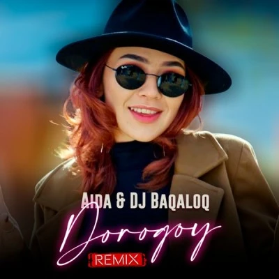 Aida, DJ Baqaloq — Dorogoy