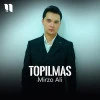 Mirzo Ali — Topilmas