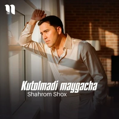 Shahrom Shox — Kutolmadi maygacha