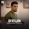 Shaxobiddin Tursunov — Ofatijon