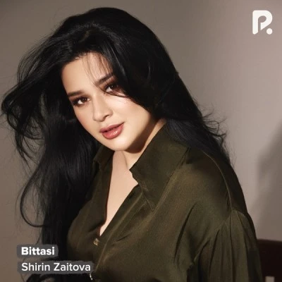 Shirin Zaitova — Bittasi