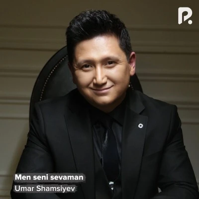 Umar Shamsiyev — Men seni sevaman