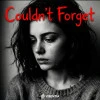 Vibentia — Couldn't Forget