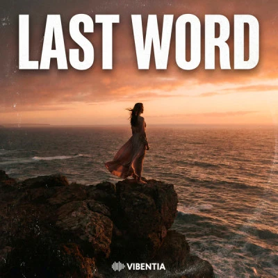 Vibentia — Last Word