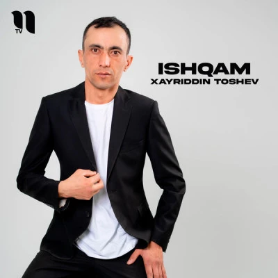 Xayriddin Toshev — Ishqam