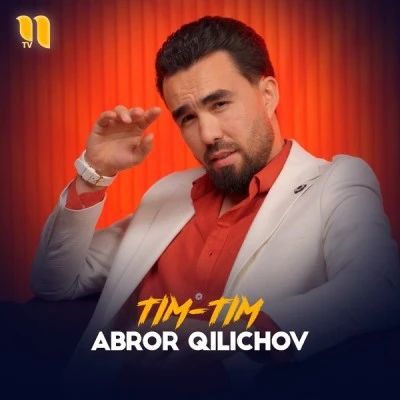 Abror Qilichov — Tim-Tim