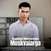 Asadbek Allamurodov — Moskvalarga