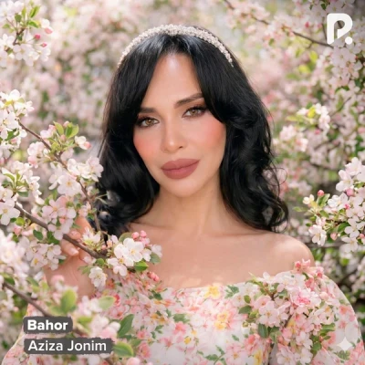 Aziza Jonim — Bahor