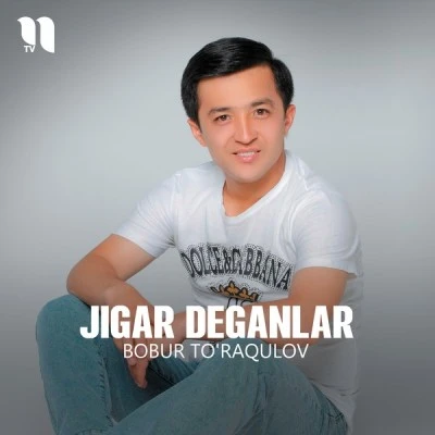 Bobur To'raqulov — Jigar deganlar