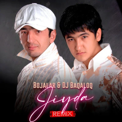 Bojalar, DJ Baqaloq — Jiyda (Remix)