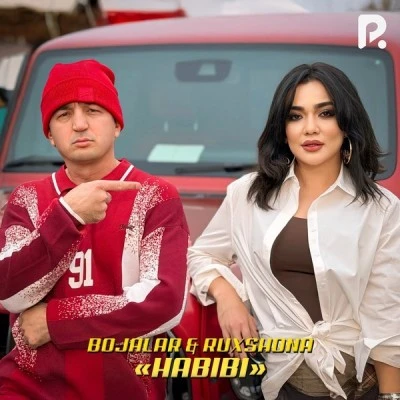 Bojalar, Ruxshona — Habibi