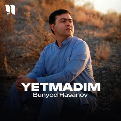 Bunyod Xasanov — Yetmadim