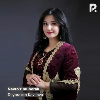 Dilyoraxon Kavilova — Navro'z muborak