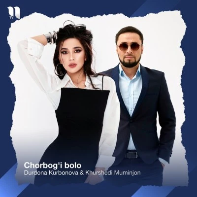 Durdona Kurbonova, Khurshed Mo'minjonov — Chorbog'i bolo