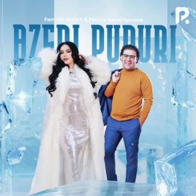Farrukh Sheikh, Feruza Jumaniyozova — Azeri popuri