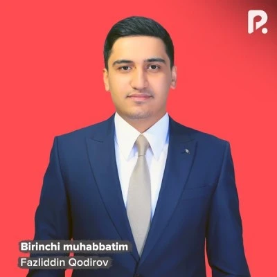 Fazliddin Kodirov — Birinchi muhabbatim