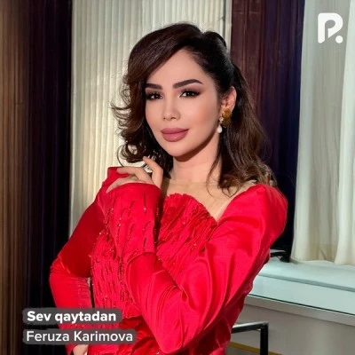 Feruza Karimova — Sev qaytadan