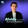 Ilhomjon Rajabov — Alvido (Cover)