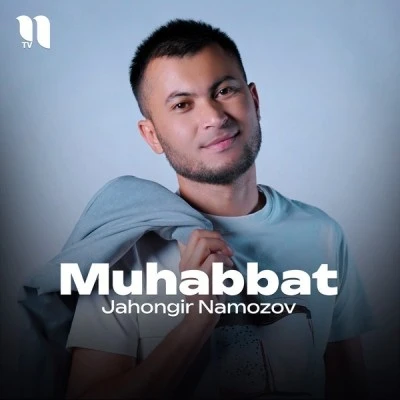 Jahongir Namozov — Muhabbat