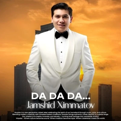 Jamshid Ximmatov — Da Da Da