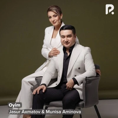 Jasur Axmatov, Munisa Aminova — Oyim