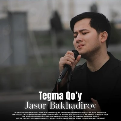 Jasur Bakhadirov — Tegma Qo’y
