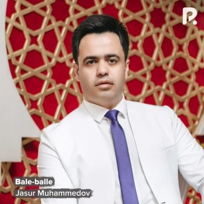Jasur Muhammedov — Bale-balle