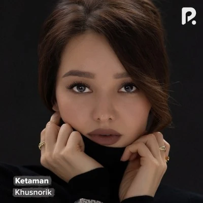 Khusnorik — Ketaman
