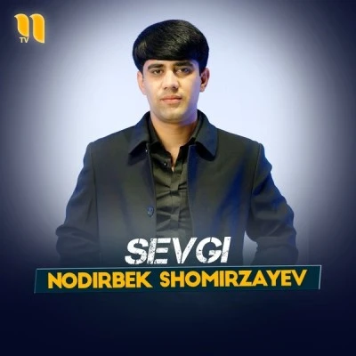 Nodirbek Shomirzayev — Sevgi