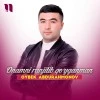 Oybek Abdurahmonov — Onamni ranjitib qo'yganman