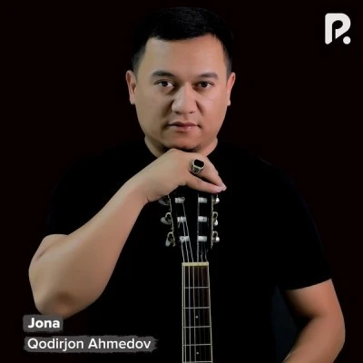 Qodirjon Ahmedov — Jona