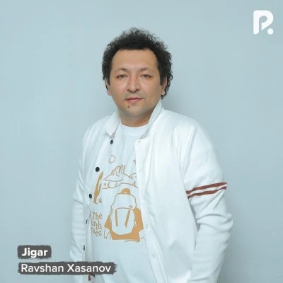 Ravshan Xasanov — Jigar