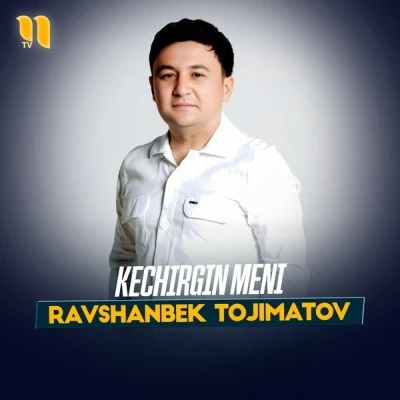 Ravshanbek Tojimatov — Kechirgin meni 2
