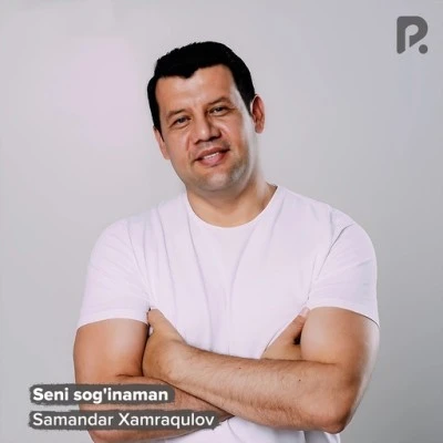 Samandar Xamraqulov — Seni sog'inaman