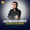 Shavkat Zulfiqor — Xatoyimni kutib turganlar