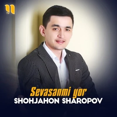 Shohjahon Sharopov — Sevasanmi yor
