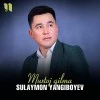 Sulaymon Yangiboyev — Muxtoj qilma