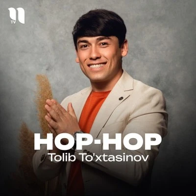 Tolib To'xtasinov — Hop-Hop
