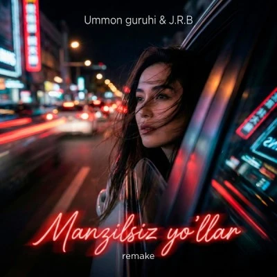 Ummon, J.R.B — Manzilsiz yo'llar (Remake)