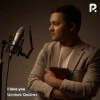 Umrbek Qodirov — I love you