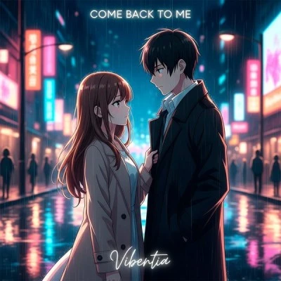 Vibentia — Come Back to Me