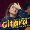 Yulduz Usmonova — Gitara