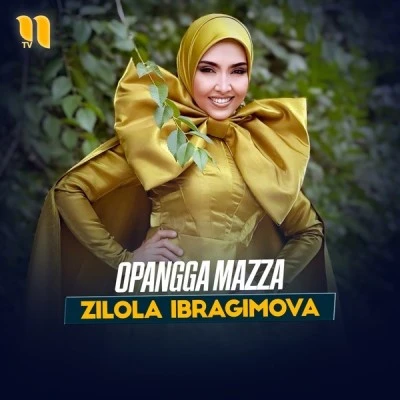 Zilola Ibragimova — Opangga mazza