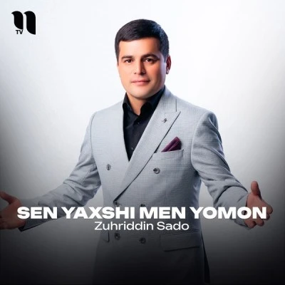 Zuhriddin Sado — Sen yaxshi men yomon
