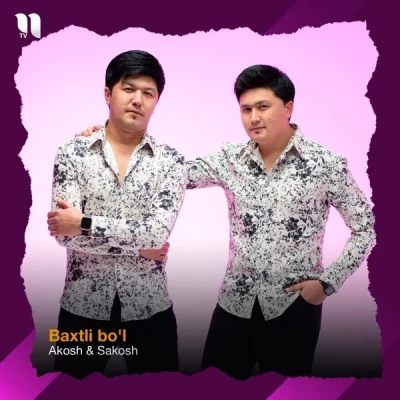 Akosh, Sakosh — Baxtli bo'l