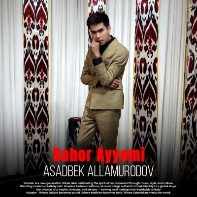 Asadbek Allamurodov — Bahor Ayyomi