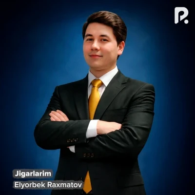 Elyorbek Raxmatov — Jigarlarim