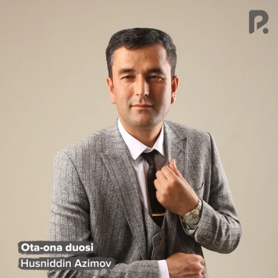 Husniddin Azimov — Ota-ona duosi