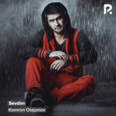 Komron Otajonov — Sevdim