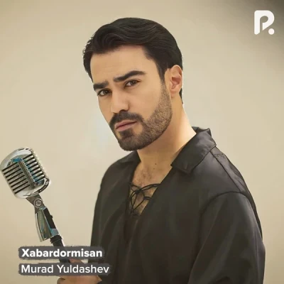 Murad Yuldashev — Xabardormisan